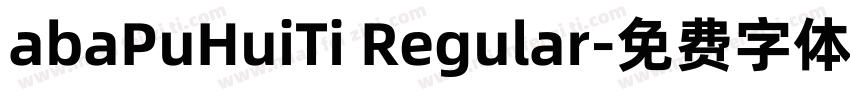 abaPuHuiTi Regular字体转换